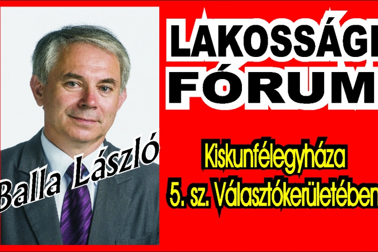 Balla László alpolgármester lakossági fórumot tart