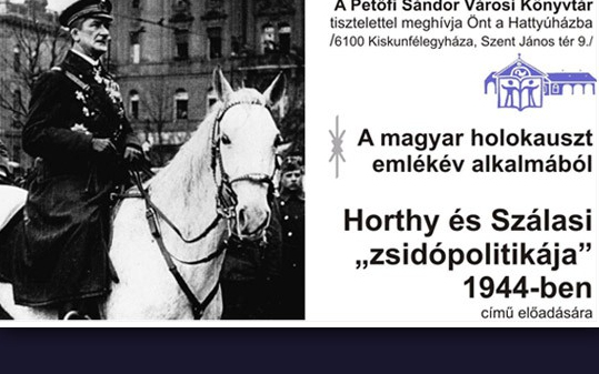 Horthy és Szálasi zsidópolitikája