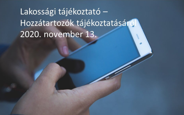 Lakossági tájékoztató, hozzátartozók tájékoztatásáról