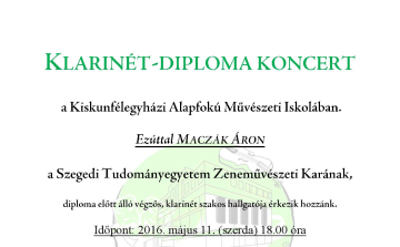 Klarinét-Diploma Koncert a Kiskunfélegyházi Alapfokú Művészeti Iskolában