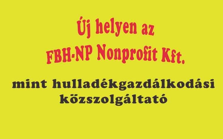 Új helyen várja ügyfeleit az FBH-NP Nonprofit Kft.