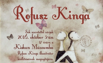Rofusz Kinga kiállítása a Kiskun Múzuemban